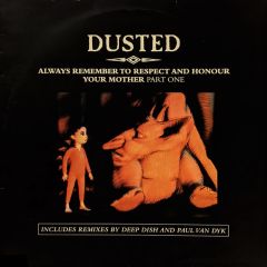 Dusted - Dusted - Remember To Respect & Honour Your Mother - Go Beat
