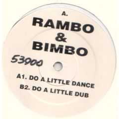 Rambo & Bimbo - Rambo & Bimbo - Do A Little Dance - White