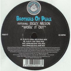 Brothers Of Peace Featuring Ricky Nelson - Brothers Of Peace Featuring Ricky Nelson - Work It Out - Fatt Boy Records