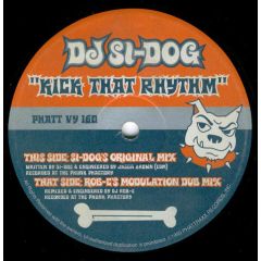 DJ Si-Dog - DJ Si-Dog - Kick That Rhythm - Phattraxx