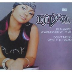 Nivea - Nivea - Run Away (I Want To Be With You) - Jive