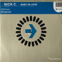 Nick C - Nick C - Baby In Love - Loud Bit Records