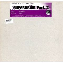 Antoine Clamaran Presents - Antoine Clamaran Presents - Superdrum Part 2 - Basic Traxx