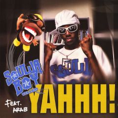 Soulja Boy Feat. Arab - Soulja Boy Feat. Arab - Yahhh! - Interscope