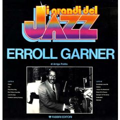 Erroll Garner - Erroll Garner - I Grandi Del Jazz - Fabbri Editori