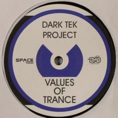 Dark Tek Project - Dark Tek Project - Values Of Trance - Space Traxx