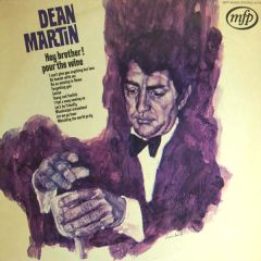 Dean Martin - Dean Martin - Hey Brother! Pour The Wine - Music For Pleasure