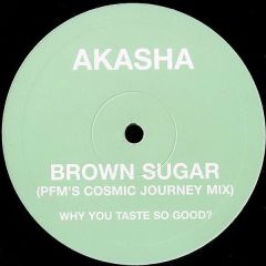 Akasha - Akasha - Brown Sugar (PFM’s Cosmic Journey Mix) - Wall Of Sound