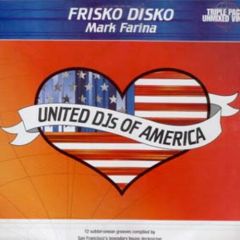 United DJ's Of America - United DJ's Of America - Mark Farina - Frisko Disco - DMC