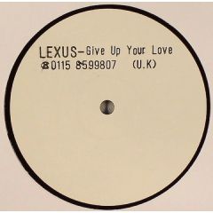 Lexus Featuring Joy Rose - Lexus Featuring Joy Rose - Give Up Your Love - Electric Mayhem