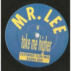 Mr. Lee - Mr. Lee - Take Me Higher - Jive