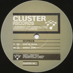 Ice Pack - Ice Pack - God Is Dead - Cluster
