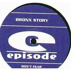 Bronx Story - Bronx Story - Don't Fear - Episode