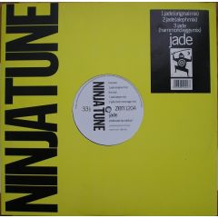 Jade - Jade - Jade - Ninja Tune