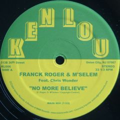 Franck Roger & M'Selem - Franck Roger & M'Selem - No More Believe - Kenlou