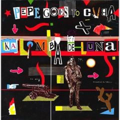 Pepe Goes To Cuba - Pepe Goes To Cuba - Kalimba De Luna - RCA