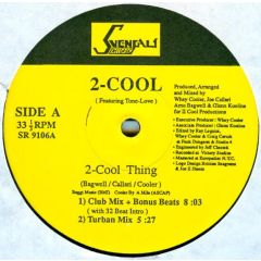 2-Cool Feat Tone-Love - 2-Cool Feat Tone-Love - 2-Cool Thing - 	Svengali Records