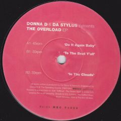 Donna Dee & Da Stylus - Donna Dee & Da Stylus - The Overload EP - Mecca