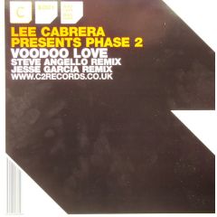 Lee Cabrera Presnts Phase 2 - Lee Cabrera Presnts Phase 2 - Voodoo Love (Disc 2) - CR2