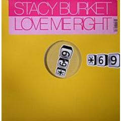 Stacy Burket - Stacy Burket - Love Me Right - Star Sixty Nine