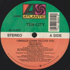 Ten City - Ten City - I Should Learn To Love You - Atlantic