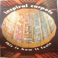 Inspiral Carpets - Inspiral Carpets - This Is How It Feels - Mute