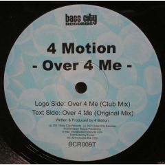 4 Motion - 4 Motion - Over 4 Me - Bass City