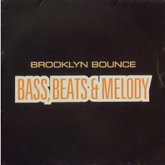 Brooklyn Bounce - Brooklyn Bounce - Bass,Beats & Melody - Epic