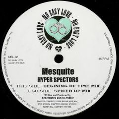 Mesquite - Mesquite - Hyper Spectors - No Easy Love