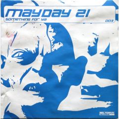 Mayday 21 - Mayday 21 - Something For Ya - Beltdrive Records