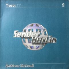 Sender Berlin - Sender Berlin - Spektrum Weltweit - Tresor