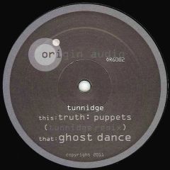 Tunnidge - Tunnidge - Puppets (Tunnidge Remix) / Ghost Dance - Origin Audio