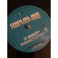 Chico Del Mar - Chico Del Mar - Free Your Mind - B-Positive 5