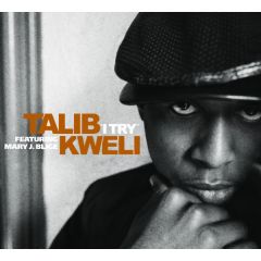 Talib Kweli Feat. Mary J Blige - Talib Kweli Feat. Mary J Blige - I Try - Rawkus