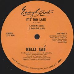 Kelli Sae - Kelli Sae - It's Too Late - Easy Street