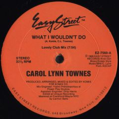 Carol Lynn Townes - Carol Lynn Townes - What I Wouldnt Do - Easy Street