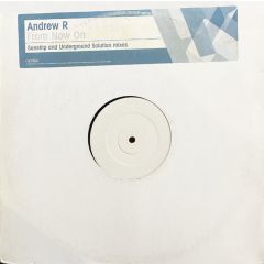 Andrew R - Andrew R - From Now On (Remixes) - Columbia