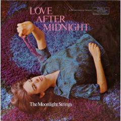 The Moonlight Strings - The Moonlight Strings - Love After Midnight - Columbia Musical Treasuries