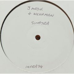 J Majik & Wickaman - J Majik & Wickaman - Sinatra / New Yogi Bear - Infrared