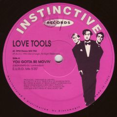 Love Tools - Love Tools - You Gotta Be Movin - Instinctive