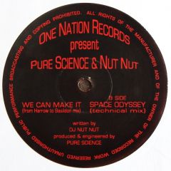 Pure Science & Nut Nut - Pure Science & Nut Nut - We Can Make It - One Nation