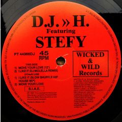 DJ H Feat. Stefy - DJ H Feat. Stefy - Make Your Love - Wicked & Wild
