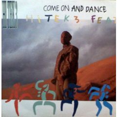 Hi Tek 3 - Hi Tek 3 - Come On And Dance - Brothers Org