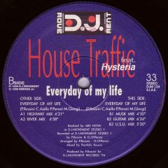 House Traffic Feat. Hysteria - House Traffic Feat. Hysteria - Every Day Of My Life - DJ Movement