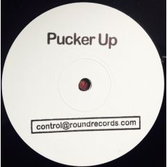 Control - Control - Pucker Up - Round Records
