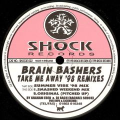 Brain Bashers - Brain Bashers - Take Me Away 1998 - Shock Records