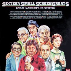 Ronnie Hazlehurst & His Orchestra - Ronnie Hazlehurst & His Orchestra - Sixteen Small Screen Greats - Polydor