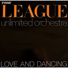 League Unlimited Orchestra - League Unlimited Orchestra - Love And Dancing - A&M