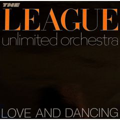 League Unlimited Orchestra - Love And Dancing - Virgin