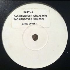 Part - A - Part - A - Bad Hangover - Not On Label